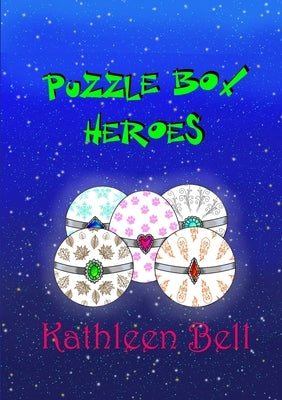 Puzzle Box Heroes by Bell, Kathleen
