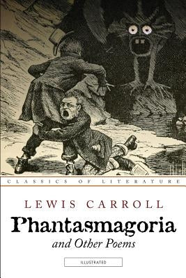 Phantasmagoria and Other Poems: Illustrated by Frost, Arthur B.