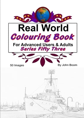 Real World Colouring Books Series 53 by Boom, John