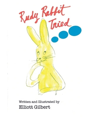 Rudy Rabbit Tried by Gilbert, Elliott