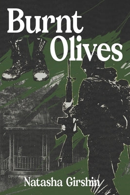 Burnt Olives by Girshin, Natasha