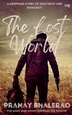 The Lost World by Bhalerao, Pranay