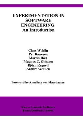 Experimentation in Software Engineering: An Introduction by Wohlin, Claes