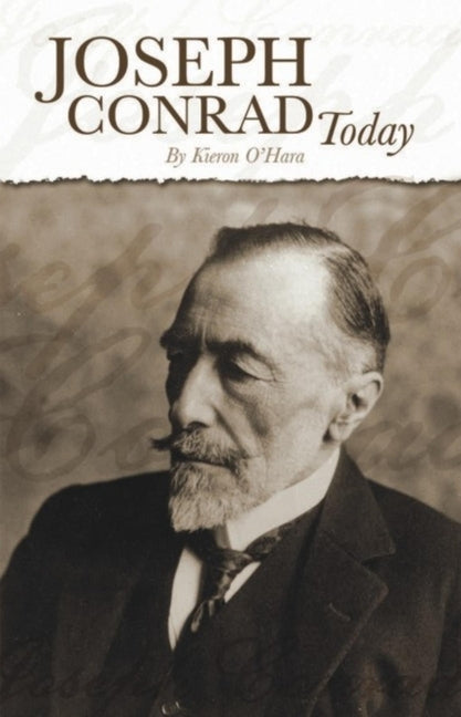 Joseph Conrad Today by O'Hara, Kieron