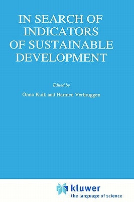 In Search of Indicators of Sustainable Development by Kuik, Onno J.