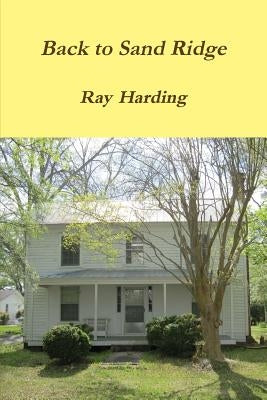 Back to Sand Ridge by Harding, Ray