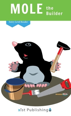 Mole the Builder by Smith, Cecilia