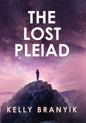 The Lost Pleiad by Branyik, Kelly