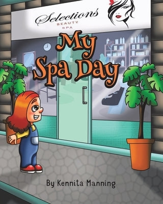 My Spa Day by Manning, Kennita