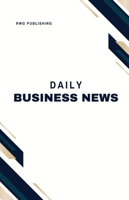 Daily Business News: Market Updates and Analysis by Publishing, Rwg