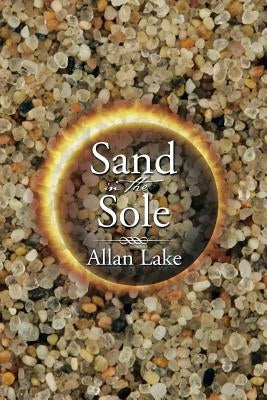 Sand in the Sole by Lake, Allan