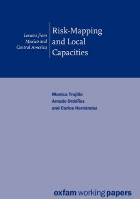 Risk Mapping & Local Capacities by Trujillo, Monica