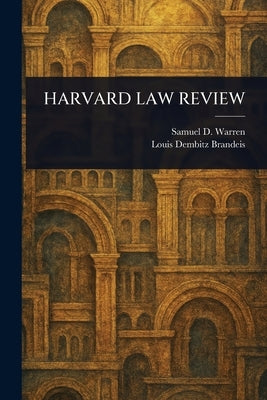 Harvard Law Review by Warren, Samuel D. (Samuel Dennis)