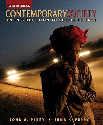 Contemporary Society: An Introduction to Social Science Value Package (Includes Themes of the Times for Social Sciences) by Perry, Erna