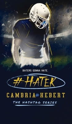 #Hater by Hebert, Cambria