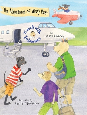 The Adventures of Wooly Bear: Travels with Totamus by Phinney, Jason