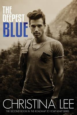 The Deepest Blue by Lee, Christina