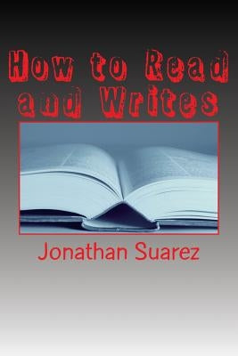 How to Read and Writes by Suarez, Jonathan