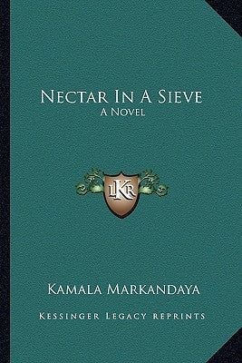 Nectar In A Sieve by Markandaya, Kamala