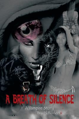 A Breath of Silence, a Vampire Story by Rodgers, Allister
