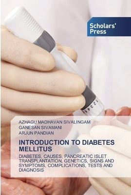 Introduction to Diabetes Mellitus by Sivalingam, Azhagu Madhavan