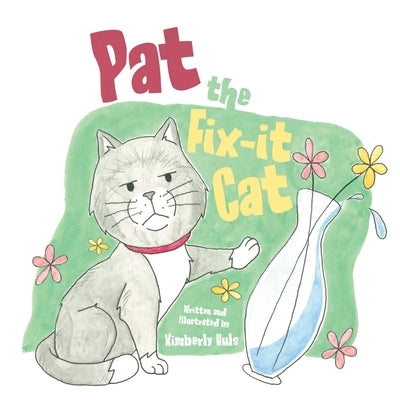 Pat the Fix-it Cat by Huls, Kimberly