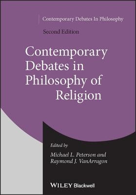 Contemporary Debates in Philosophy of Religion by Peterson, Michael L.