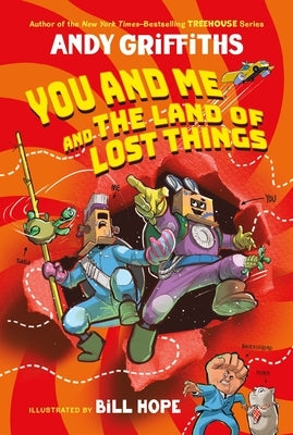 You and Me and the Land of Lost Things by Griffiths, Andy