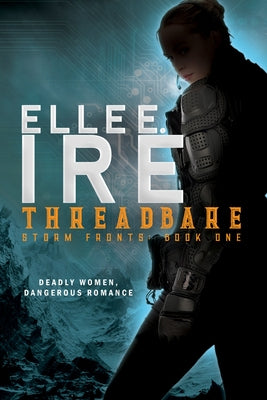 Threadbare by Ire, Elle E.