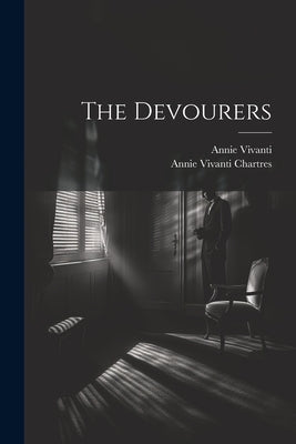 The Devourers by Vivanti, Annie