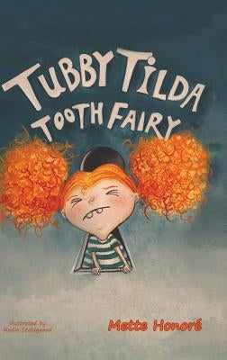 Tubby Tilda Tooth Fairy by Honoré, Mette