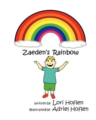 Zaeden's Rainbow by Hoflen, Lori