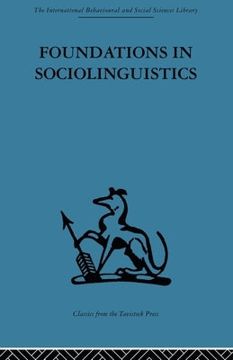 Foundations in Sociolinguistics: An ethnographic approach by Hymes, Dell