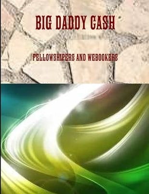Big Daddy Cash by Neve, Big Daddy Cash