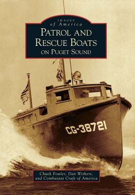Patrol and Rescue Boats on Puget Sound by Fowler, Chuck