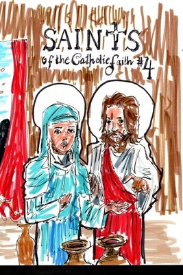 Saints of the Catholic Faith #4 by Rodrigues, José L. F.