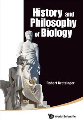 History and Philosophy of Biology by Kretsinger Robert