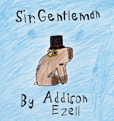 Sir Gentleman by Enzell, Addison