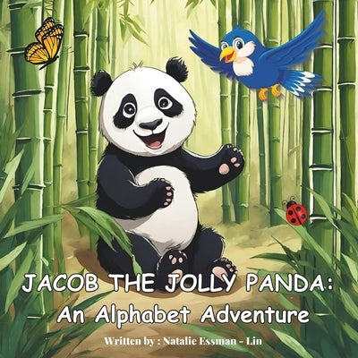 Jacob the Jolly Panda: An Alphabet Adventure Children's Book: Includes Bonus Coloring Pages! by Essman -. Lin, Natalie