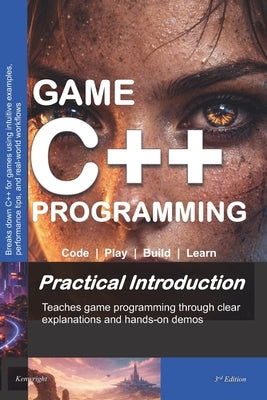 Game C++ Programming: A Practical Introduction by Kenwright