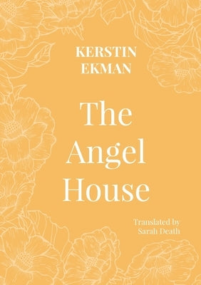 The Angel House by Ekman, Kirstin
