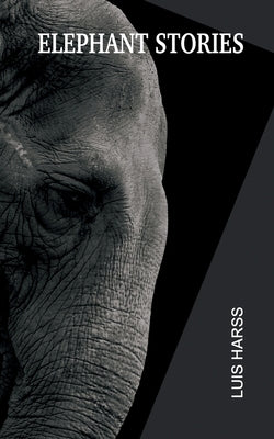 Elephant Stories by Harss, Luis