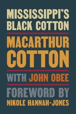 Mississippi's Black Cotton by Obee, John