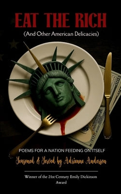 Eat The Rich by Anderson, Adrienne