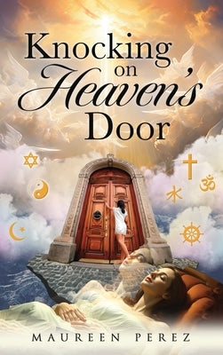 Knocking on Heaven's Door by Perez, Maureen
