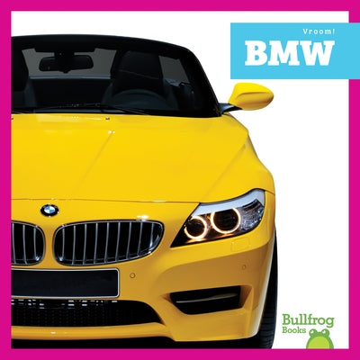BMW by Schuh, Mari C.