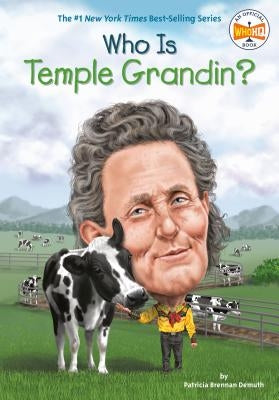 Who Is Temple Grandin? by Demuth, Patricia Brennan