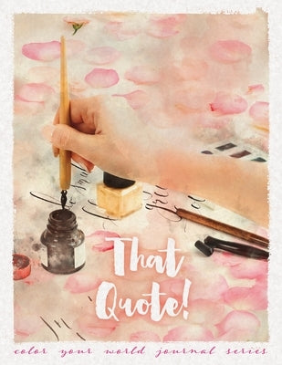 That Quote! by Bridges, Annette