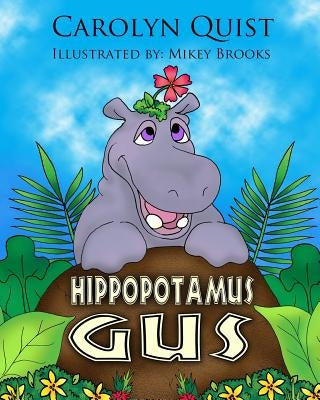 Hippopotamus Gus by Brooks, Mikey