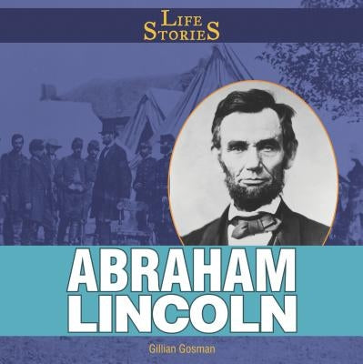 Abraham Lincoln by Houghton Gosman, Gillian